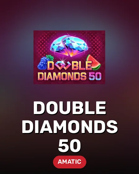 Double Diamonds 50
