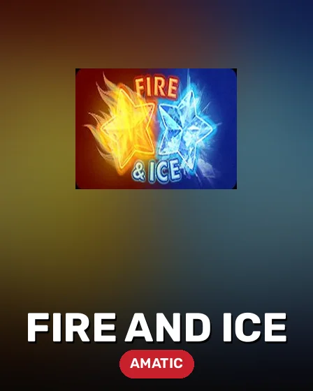 Fire and Ice