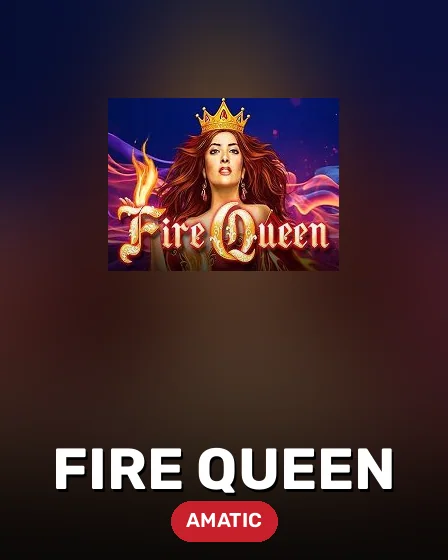 Fire Queen