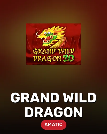 Grand Wild Dragon