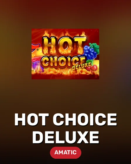 Hot Choice Deluxe