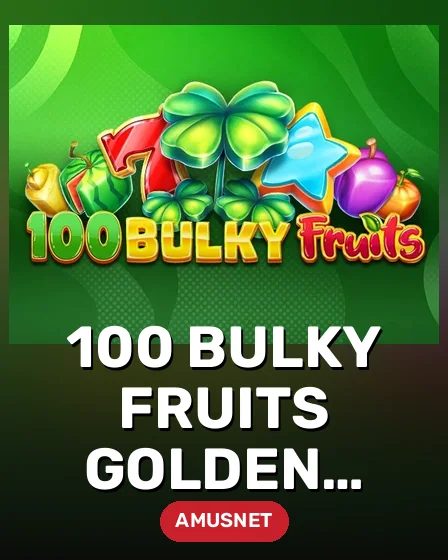 100 Bulky Fruits Golden Coins Link VIP