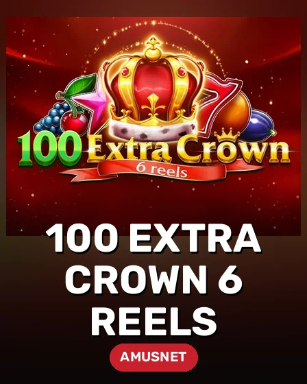 100 Extra Crown 6 Reels