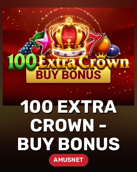 100 Extra Crown - Buy Bonus