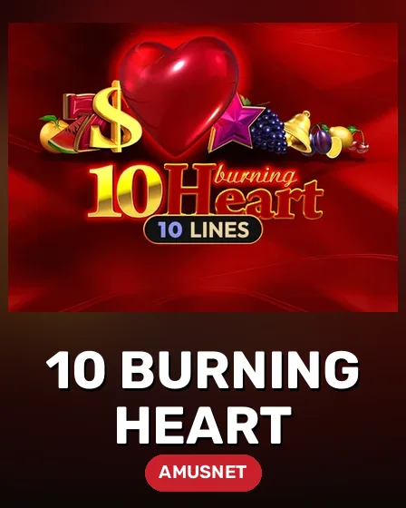 10 Burning Heart