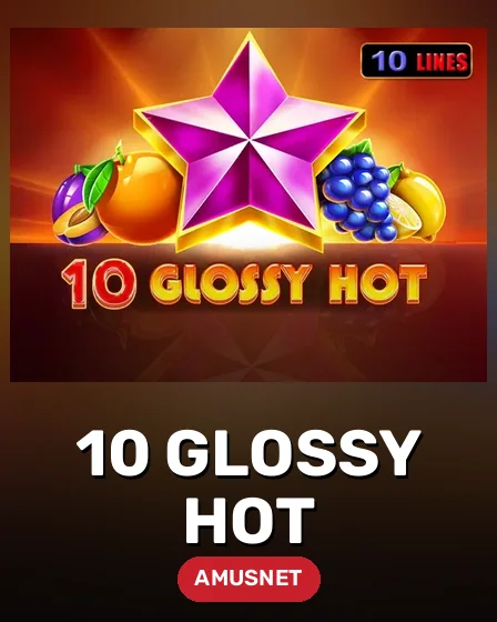 10 Glossy Hot