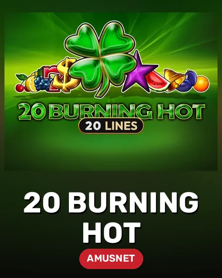 20 Burning Hot