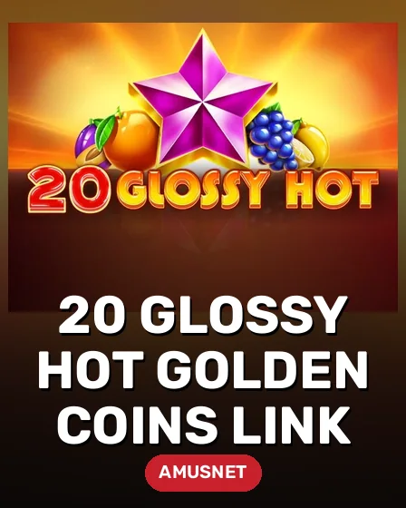 20 Glossy Hot Golden Coins Link