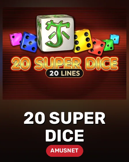 20 Super Dice