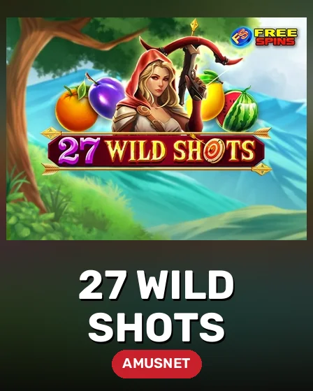 27 Wild Shots