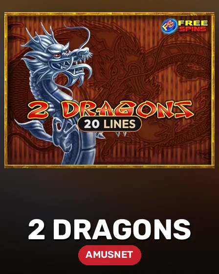 2 Dragons