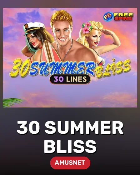 30 Summer Bliss