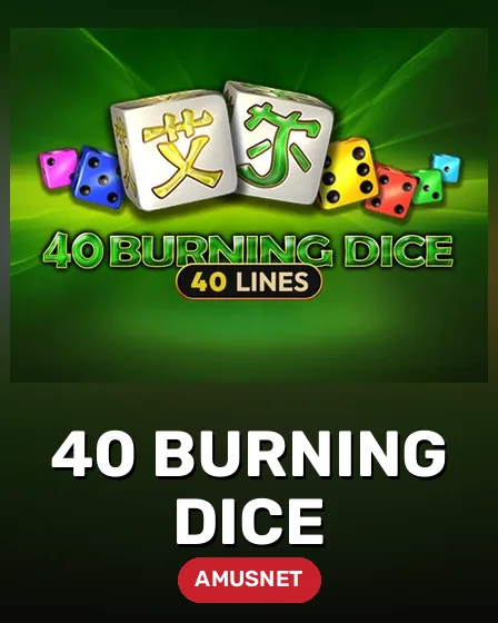 40 Burning Dice