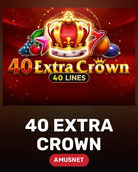 40 Extra Crown