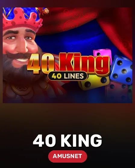 40 King