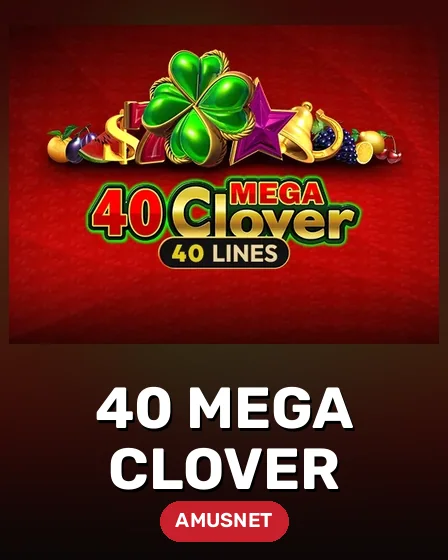 40 Mega Clover