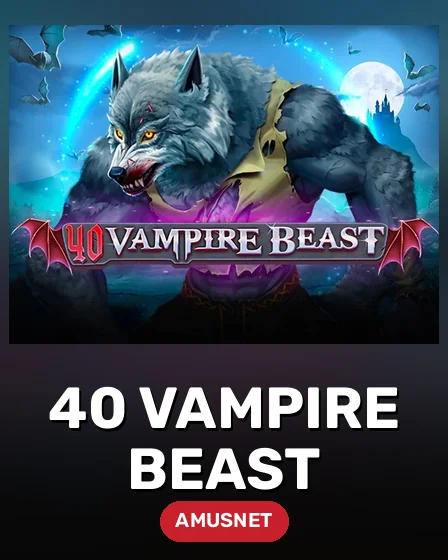 40 Vampire Beast