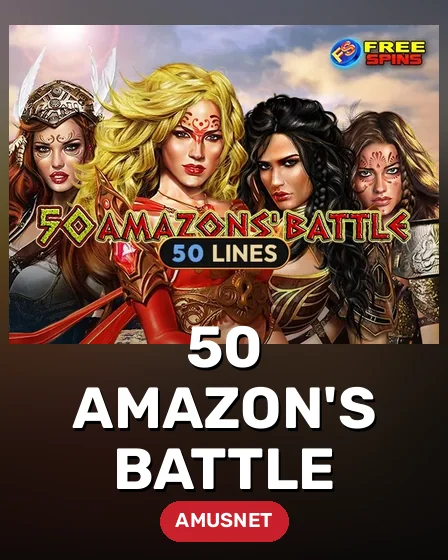 50 Amazon's Battle
