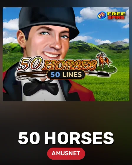50 Horses