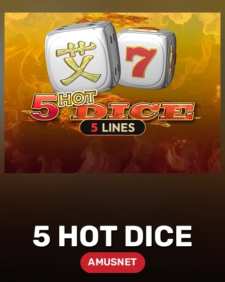 5 Hot Dice