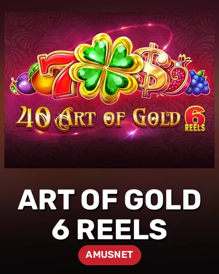 Art Of Gold 6 Reels 