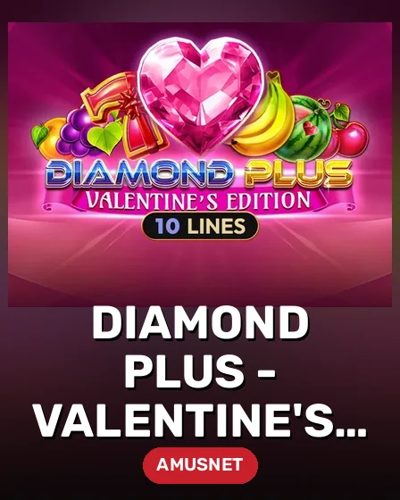 Diamond Plus - Valentine's Edition