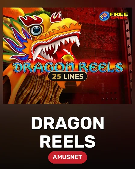 Dragon Reels