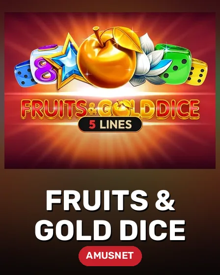 Fruits & Gold Dice