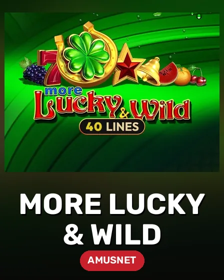 More Lucky & Wild