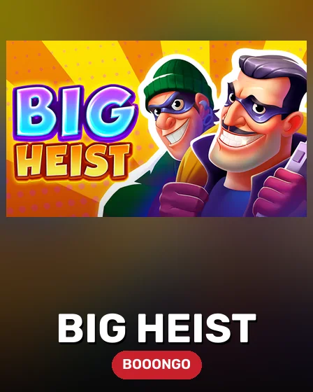 Big Heist
