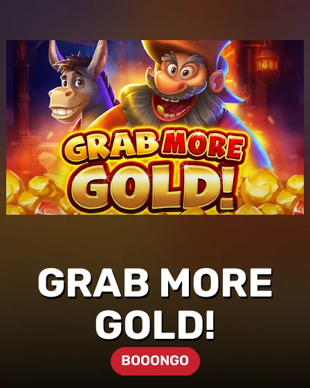 Grab more Gold!