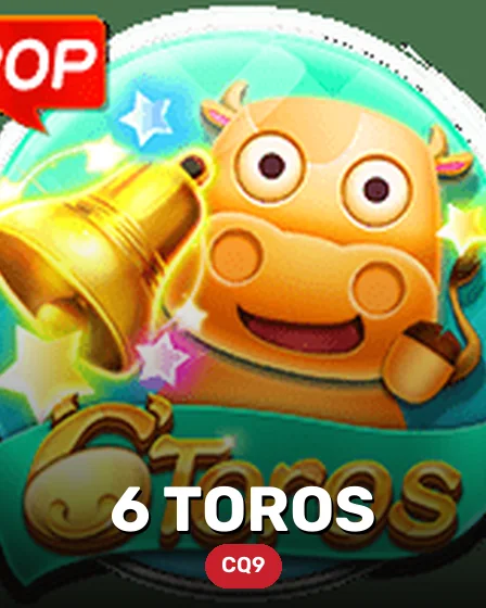6 Toros