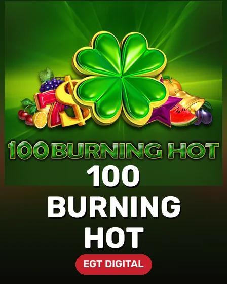100 Burning Hot