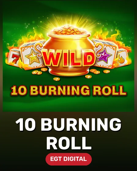 10 Burning Roll