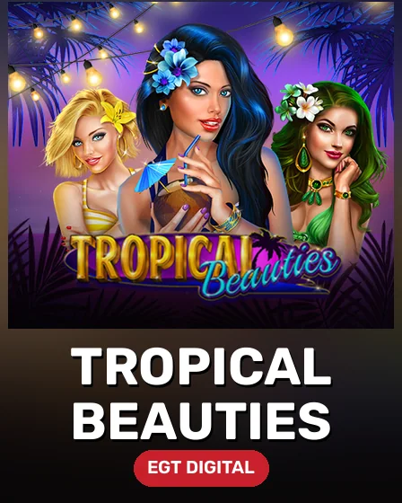 Tropical Beauties