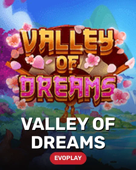 Valley of Dreams