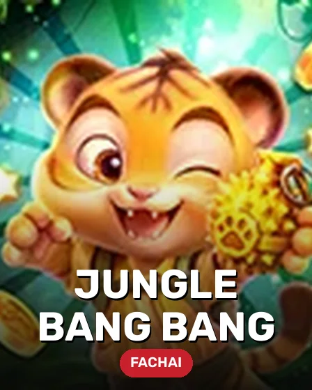 JUNGLE BANG BANG