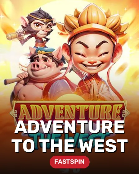 Adventure To The West