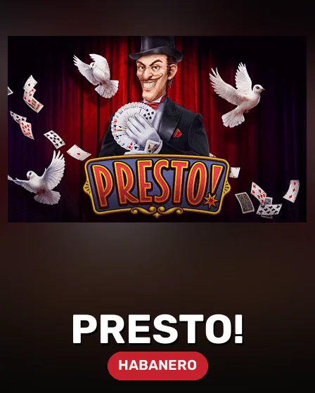 Presto!