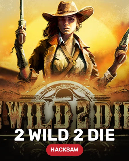 2 Wild 2 Die