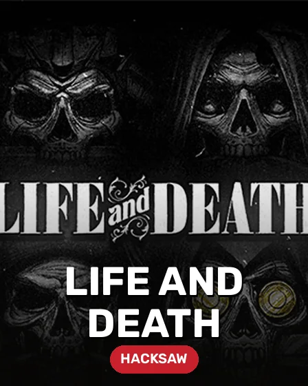 Life and Death