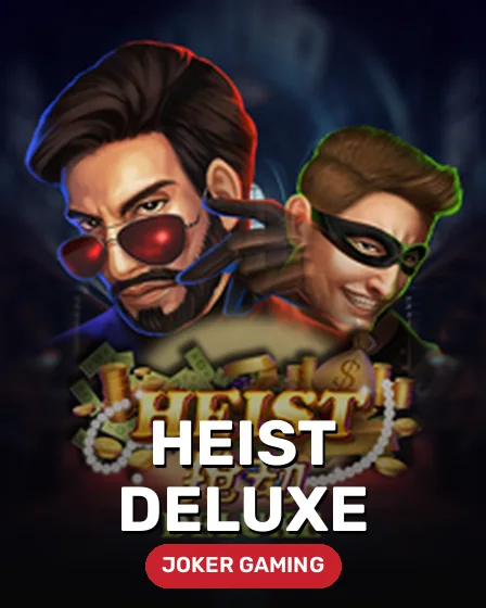 Heist Deluxe