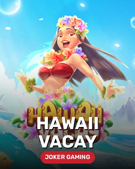 Hawaii Vacay