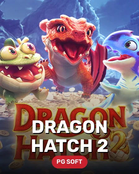 Dragon Hatch 2