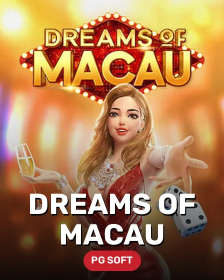 Dreams of Macau