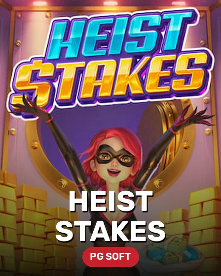 Heist Stakes