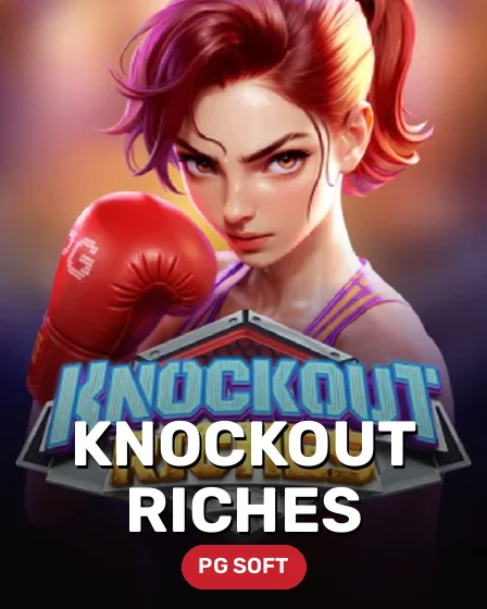 Knockout Riches