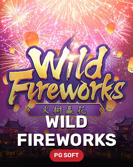 Wild Fireworks