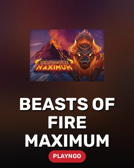 Beasts of Fire Maximum