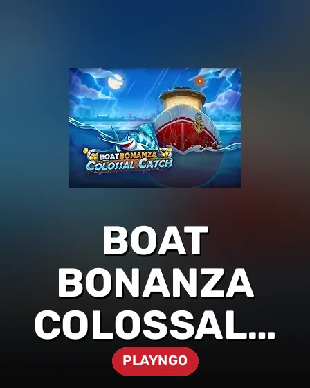 Boat Bonanza Colossal Catch